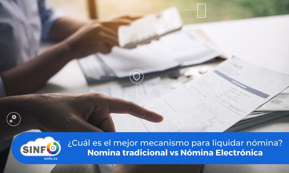 En este momento estás viendo Liquidar mi nómina paso a paso: Nómina tradicional vs Nómina Electrónica